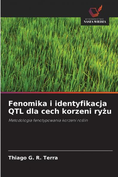 Fenomika i identyfikacja QTL dla cech korzeni ryżu