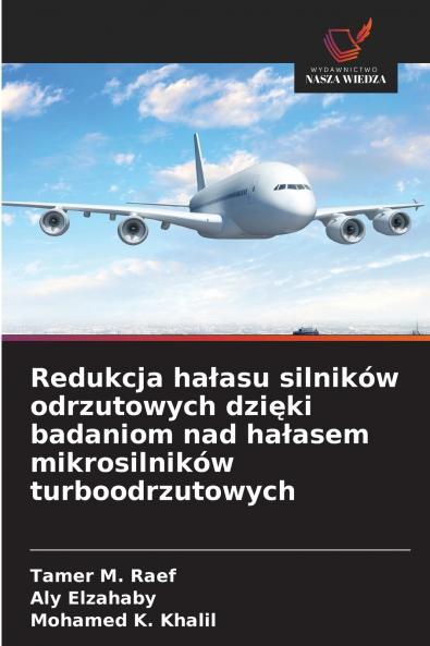Redukcja hałasu silników odrzutowych dzięki badaniom nad hałasem mikrosilników turboodrzutowych