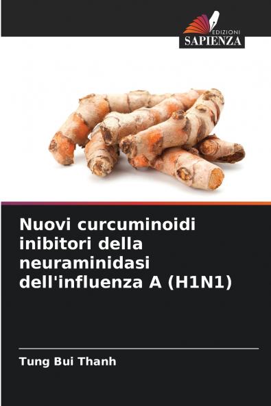 Nuovi curcuminoidi inibitori della neuraminidasi dell'influenza A (H1N1)