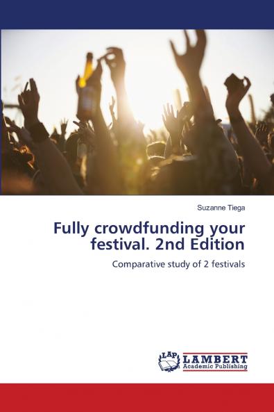 Fully crowdfunding your festival. 2nd Edition