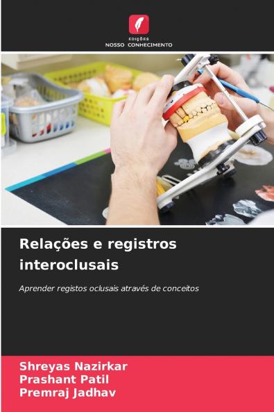 Relações e registros interoclusais
