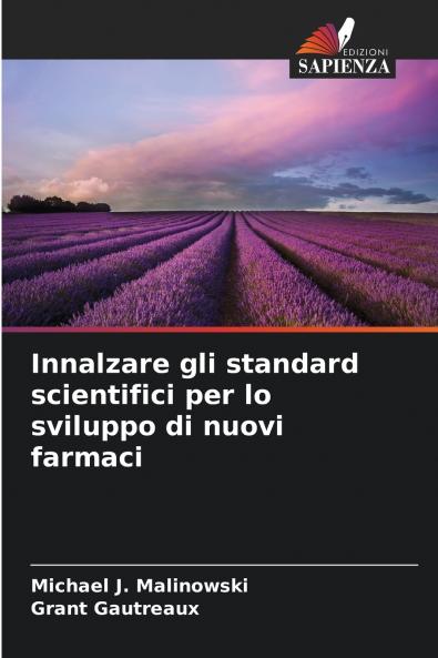Innalzare gli standard scientifici per lo sviluppo di nuovi farmaci