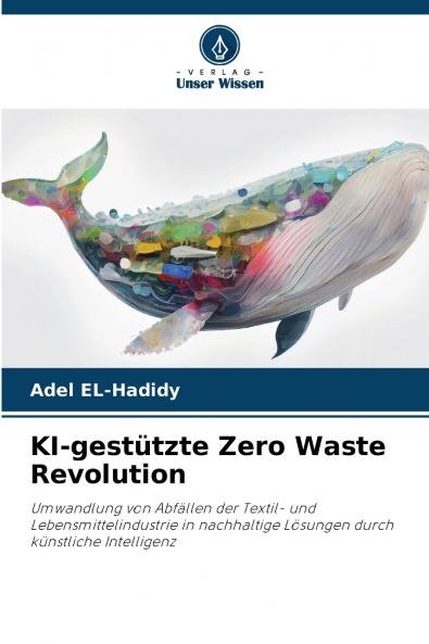 KI-gestützte Zero Waste Revolution