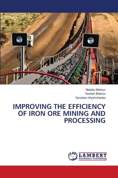 IMPROVING THE EFFICIENCY OF IRON ORE MINING AND PROCESSING