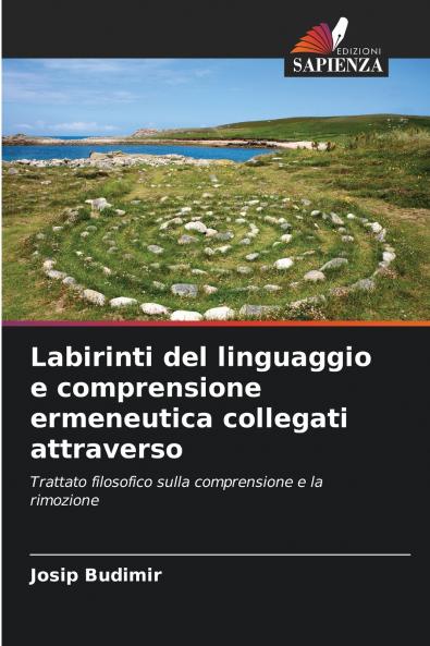 Labirinti del linguaggio e comprensione ermeneutica collegati attraverso