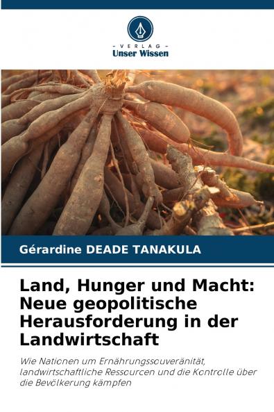 Land Hunger und Macht