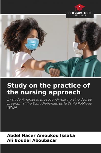 Study on the practice of the nursing approach