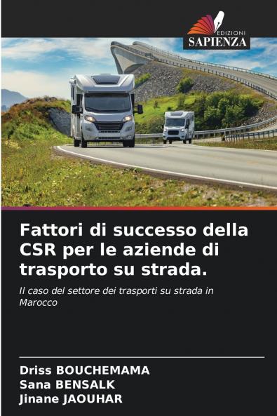 Fattori di successo della CSR per le aziende di trasporto su strada.