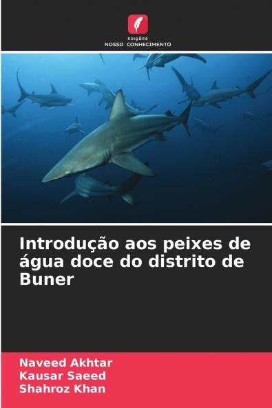 Introdução aos peixes de água doce do distrito de Buner