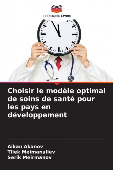 Choisir le modèle optimal de soins de santé pour les pays en développement