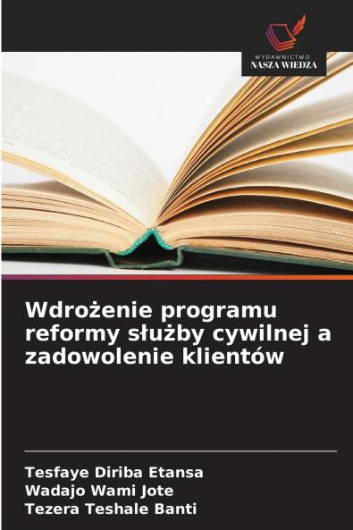 Wdrożenie programu reformy służby cywilnej a zadowolenie klientów