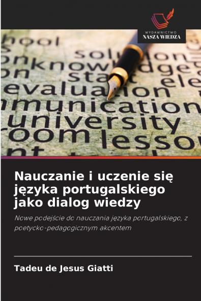 Nauczanie i uczenie się języka portugalskiego jako dialog wiedzy