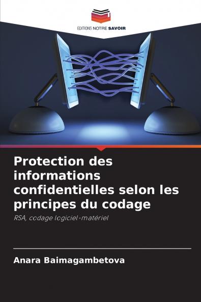 Protection des informations confidentielles selon les principes du codage