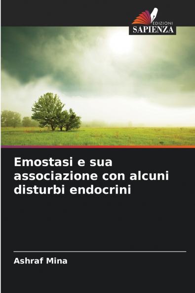 Emostasi e sua associazione con alcuni disturbi endocrini