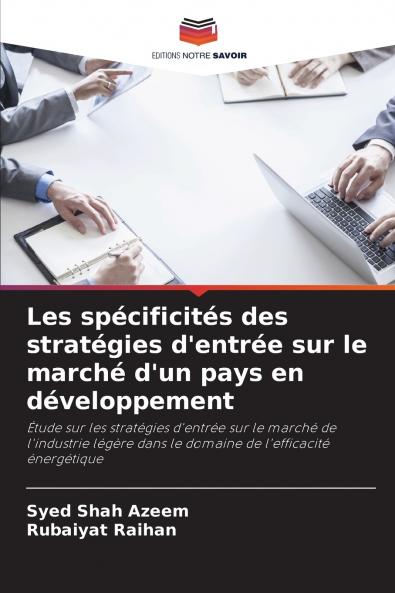 Les spécificités des stratégies d'entrée sur le marché d'un pays en développement