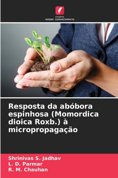 Resposta da abóbora espinhosa (Momordica dioica Roxb.) à micropropagação