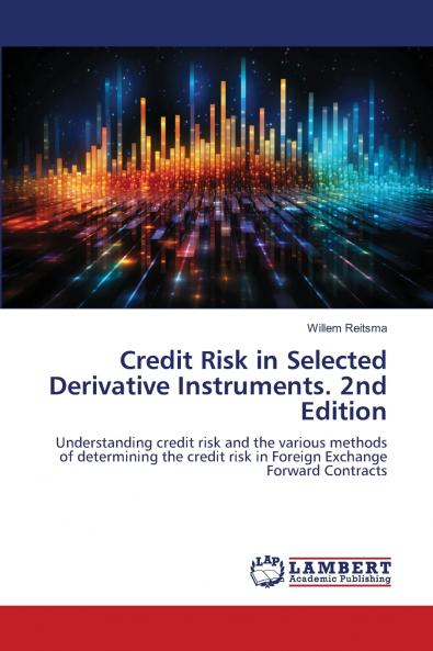 Credit Risk in Selected Derivative Instruments. 2nd Edition