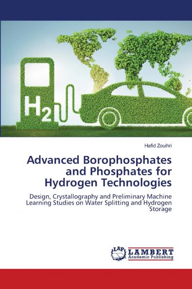 Advanced Borophosphates and Phosphates for Hydrogen Technologies