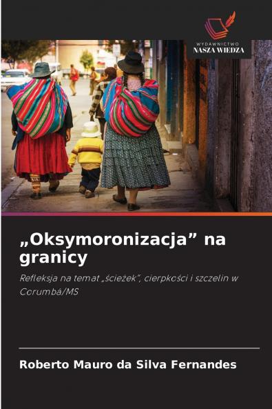 „Oksymoronizacja na granicy