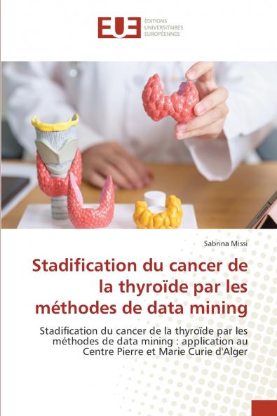 Stadification du cancer de la thyroïde par les méthodes de data mining