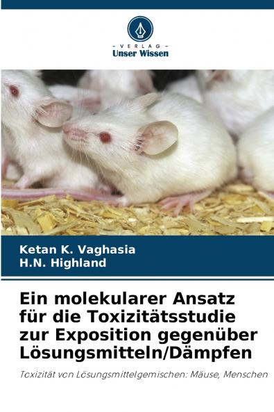Ein molekularer Ansatz für die Toxizitätsstudie zur Exposition gegenüber Lösungsmitteln/Dämpfen