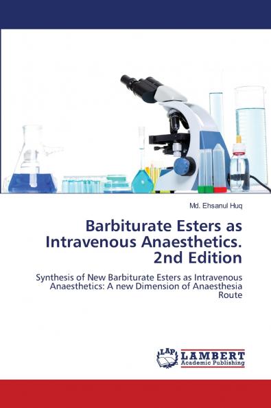 Barbiturate Esters as Intravenous Anaesthetics. 2nd Edition