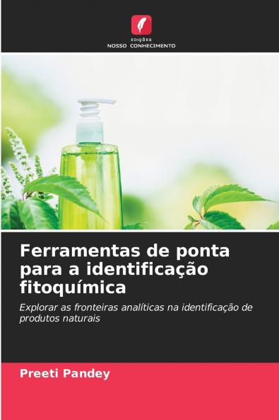 Ferramentas de ponta para a identificação fitoquímica