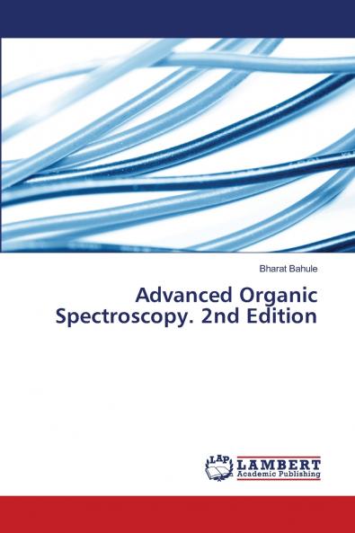 Advanced Organic Spectroscopy. 2nd Edition