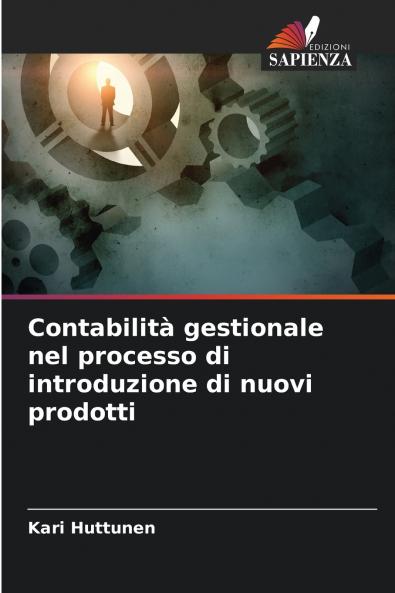 Contabilità gestionale nel processo di introduzione di nuovi prodotti