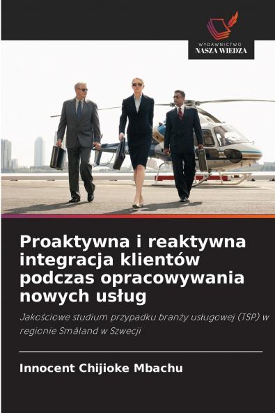 Proaktywna i reaktywna integracja klientów podczas opracowywania nowych usług