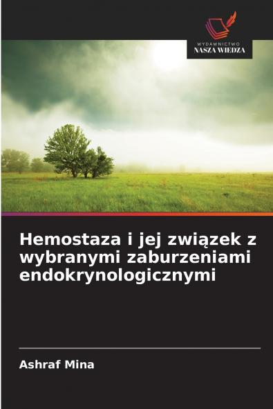 Hemostaza i jej związek z wybranymi zaburzeniami endokrynologicznymi