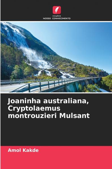 Joaninha australiana Cryptolaemus montrouzieri Mulsant