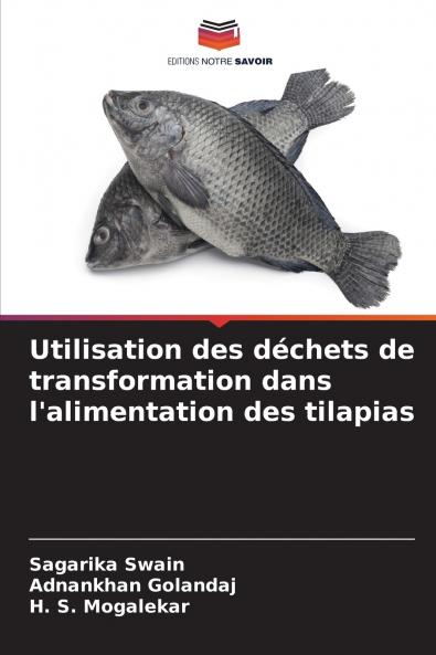 Utilisation des déchets de transformation dans l'alimentation des tilapias