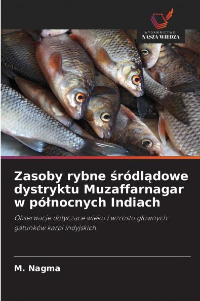 Zasoby rybne śródlądowe dystryktu Muzaffarnagar w północnych Indiach