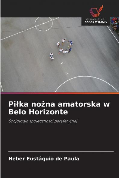 Piłka nożna amatorska w Belo Horizonte