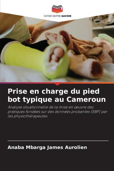 Prise en charge du pied bot typique au Cameroun
