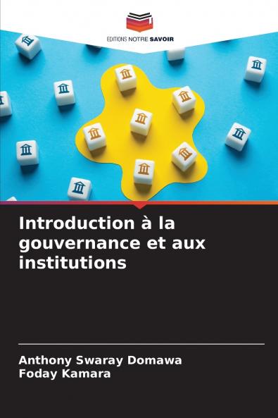 Introduction à la gouvernance et aux institutions