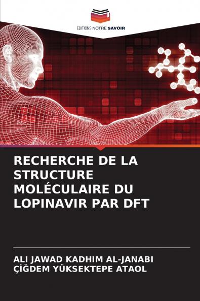 RECHERCHE DE LA STRUCTURE MOLÉCULAIRE DU LOPINAVIR PAR DFT