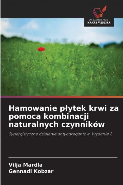 Hamowanie płytek krwi za pomocą kombinacji naturalnych czynników