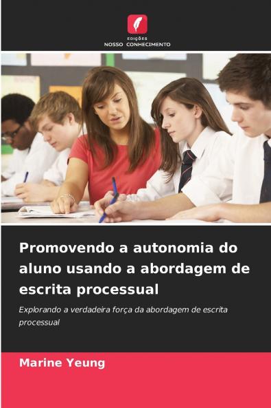 Promovendo a autonomia do aluno usando a abordagem de escrita processual