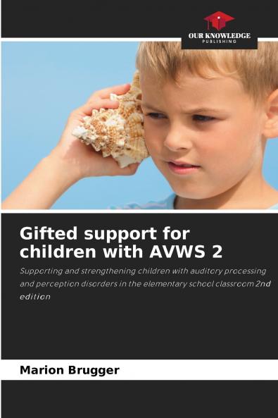 Gifted support for children with AVWS 2