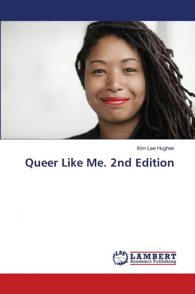 Queer Like Me. 2nd Edition