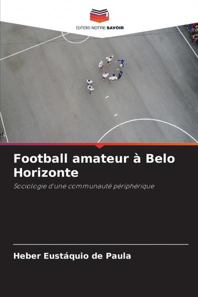 Football amateur à Belo Horizonte