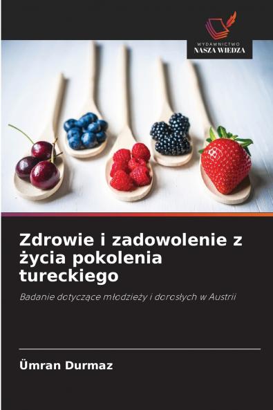 Zdrowie i zadowolenie z życia pokolenia tureckiego