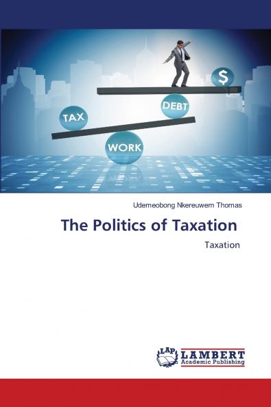 The Politics of Taxation