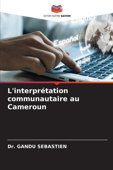 L'interprétation communautaire au Cameroun