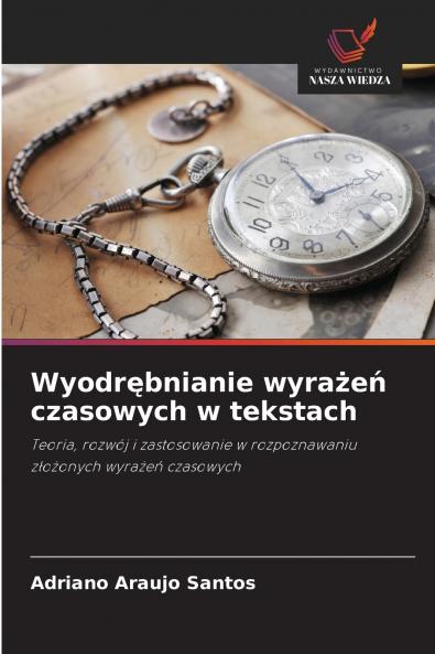 Wyodrębnianie wyrażeń czasowych w tekstach