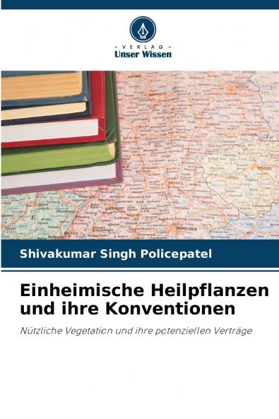 Einheimische Heilpflanzen und ihre Konventionen