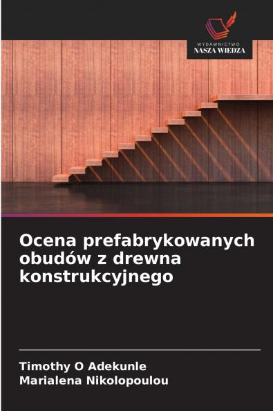 Ocena prefabrykowanych obudów z drewna konstrukcyjnego