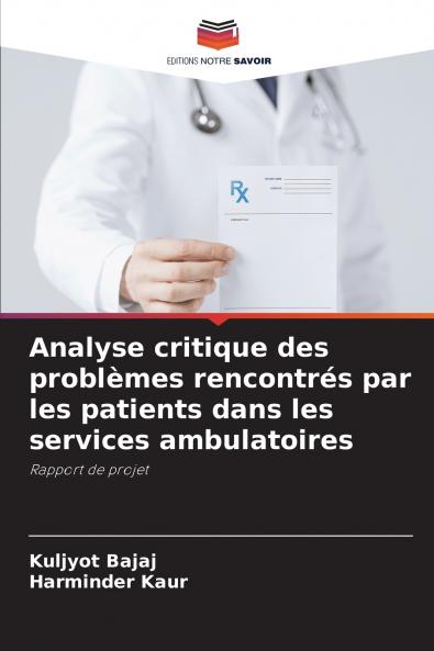 Analyse critique des problèmes rencontrés par les patients dans les services ambulatoires